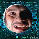 Marck Keyzen Fabrizio Cerrone El Piton - Ancient Tribe