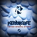 Kenny Life - Never Ending Story Radio Edit