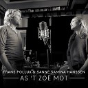 Frans Pollux Sanne Samina Hanssen - As t Zo Mot