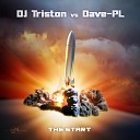 DJ Triston vs Dave PL - The Start Original Mix