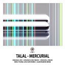 Talal - Mercurial Original Mix