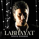 Sediq Shabab - LABHAYAT