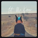 Pongo Fox feat Astro - Let Me Know