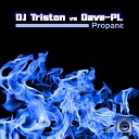 DJ Triston vs Dave PL - Propane Paul Legvand Remix