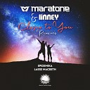 Maratone Linney - Closer To You Lasse Macbeth Remix