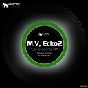 M.V, Ecko2 - Emociones