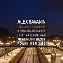 Alex Savanin - Slumberia Andrew Light Mazai and Fomin Deep…