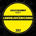 Lello Palumbo - Watch Ya