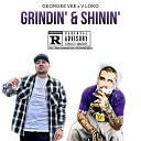 Georgee Vee V Loko - Grindin Shinin