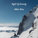 Night Of Serenity - White Skies