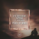 it s different Taptone feat Josh Rubin - Peace of Mind