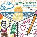 Grove Collective - Lumberjack