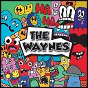 The Waynes - Fire in Your Heart