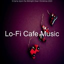 Lo Fi Cafe Music - We Wish You a Merry Christmas Christmas at…