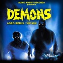 swerve - Demons Agro Remix