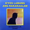 Ric Manrique Jr - Magkaibang Daigdig