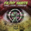 Filthy Habits - Showdown