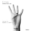 Killjoy - Memories Notion Remix