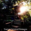 Tropical Christmas Ambience - We Wish you a Merry Christmas Christmas at the…