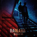 RAIKAHO - А ты его по пьяне, перестань вспоминать