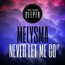 Melysma feat Mc Kerizma - Never let me go