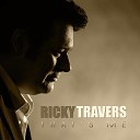 Ricky Travers - All the Way To Your Heart