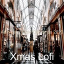 Xmas Lofi - Auld Lang Syne Christmas 2020