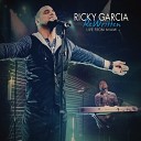 Ricky Garcia - I Need You Now Live