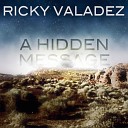 Ricky Valadez - A Greater Perspective