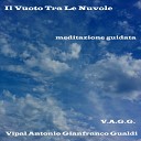 Vipal Antonio Gianfranco Gualdi - Meditazione guidata il vuoto tra le nuvole