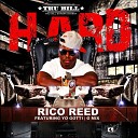 Rico Reed feat Yo Gotti - Hard Feat Yo Gotti