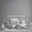 Relax Chillout Lounge - Hark the Herald Angels Sing