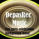 DepasRec - Fun party celebration background music