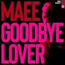 Maee - Goodbye Lover