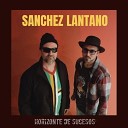sanchez Lantano - Otra Vez