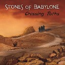 Stones of Babylone - Something in the Air The Prism Pt 1