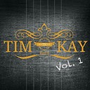 Tim Kay Band - Getting Older