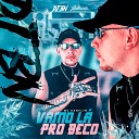 DJ BN feat Mc Danflin - Vamo L Pro Beco
