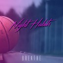 Night Habits - Leave or Stay