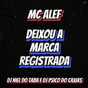 DJ Niel do Taba MC Alef - Deixou a Marca Registrada