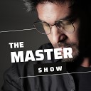 Vaibhav Palhade Akshit Puri and Shahram… - The Master Show