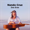 Nando Cruz - Das Eras