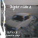RiF57 - Night Ride 2 feat 2ouble cup