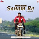 Him Malvi WRLD - Sanam Re Cover Song