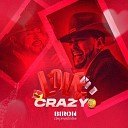 Biron da Pisadinha - Love Crazy