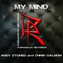 Andy Ztoned Chris Galmon - My Mind