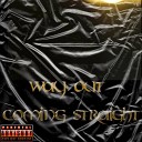 coming straight - Way Out