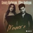 Gevorg Kocharyan Ellina Avetisyan - Mexavor e