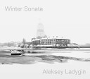 Aleksey Ladygin - Winter In My Soul Largo A Ladygin