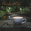 Cafe Piano Music Collection - Rainforest Plants